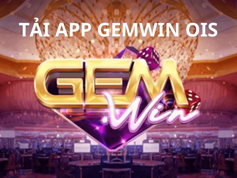Tải gemwin cho máy ios